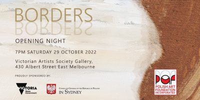 PAF Polish Art Foundation Melbourne exhibition Borders Invite
