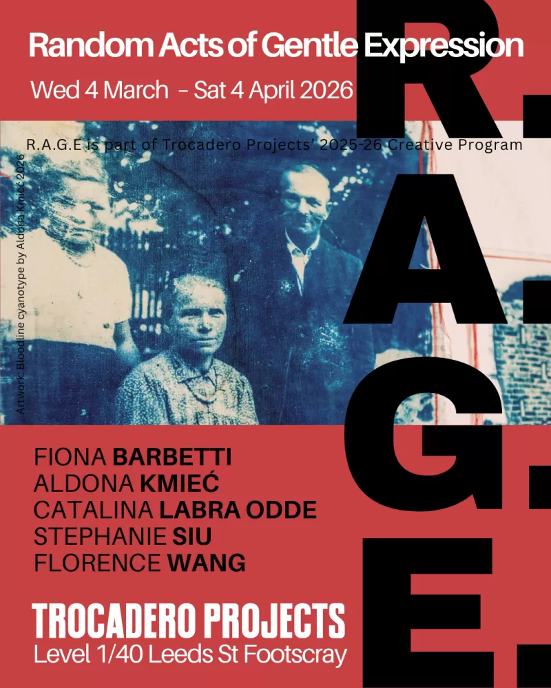 r.a.g.e. Random Acts of Random Expression exhibition_Trocadero Projects Footscray